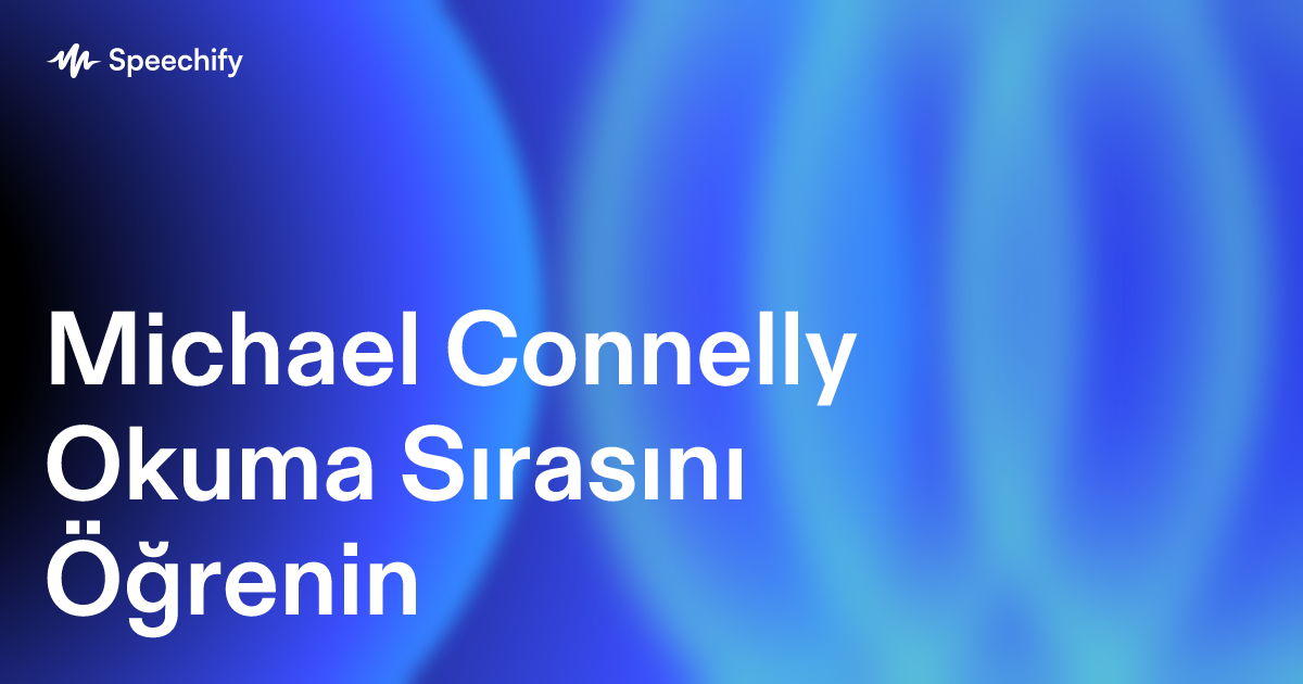 Michael Connelly Okuma Sırasını Öğrenin