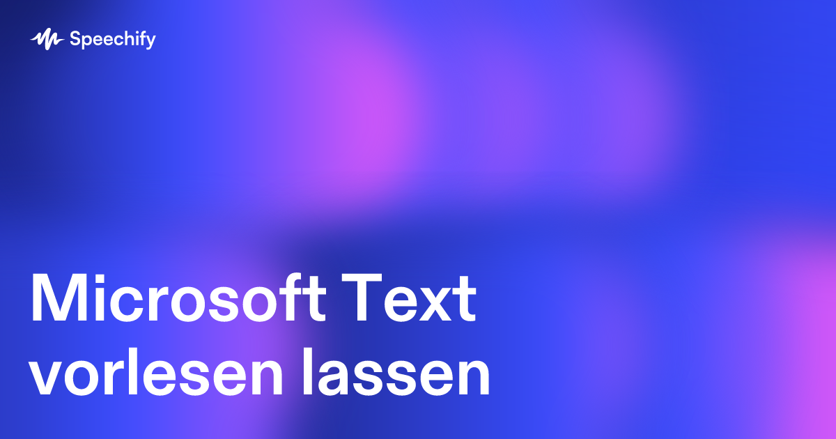 Microsoft Text vorlesen lassen