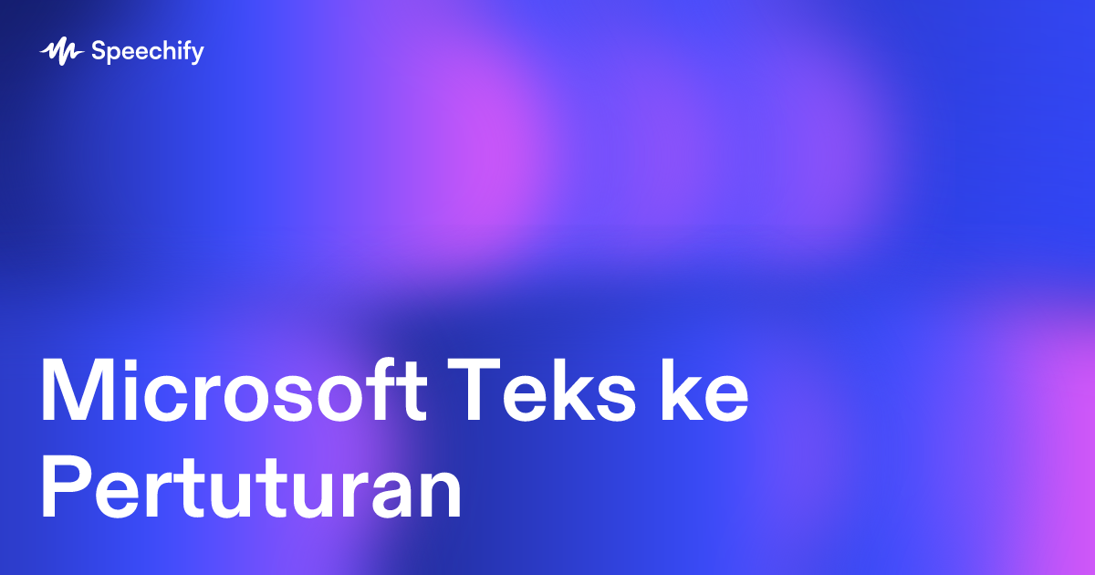 Microsoft Teks ke Pertuturan