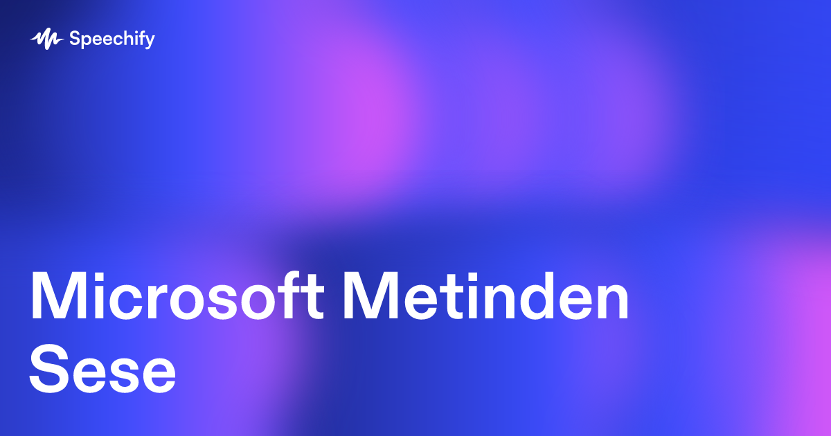 Microsoft Metinden Sese