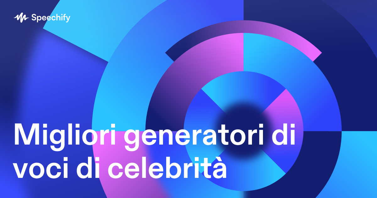 Migliori generatori di voci di celebrità