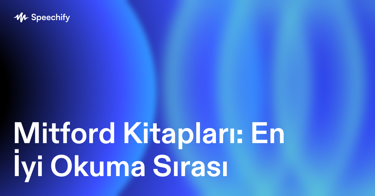 Mitford Kitapları: En İyi Okuma Sırası