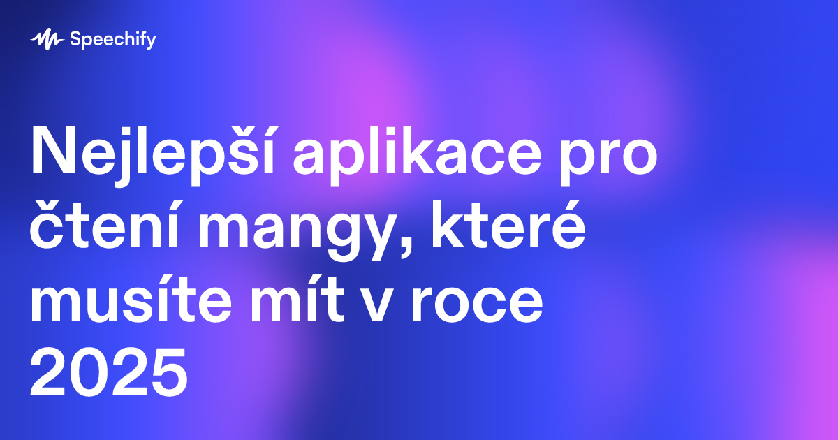 Nejlepší aplikace pro čtení mangy, které musíte mít v roce 2025