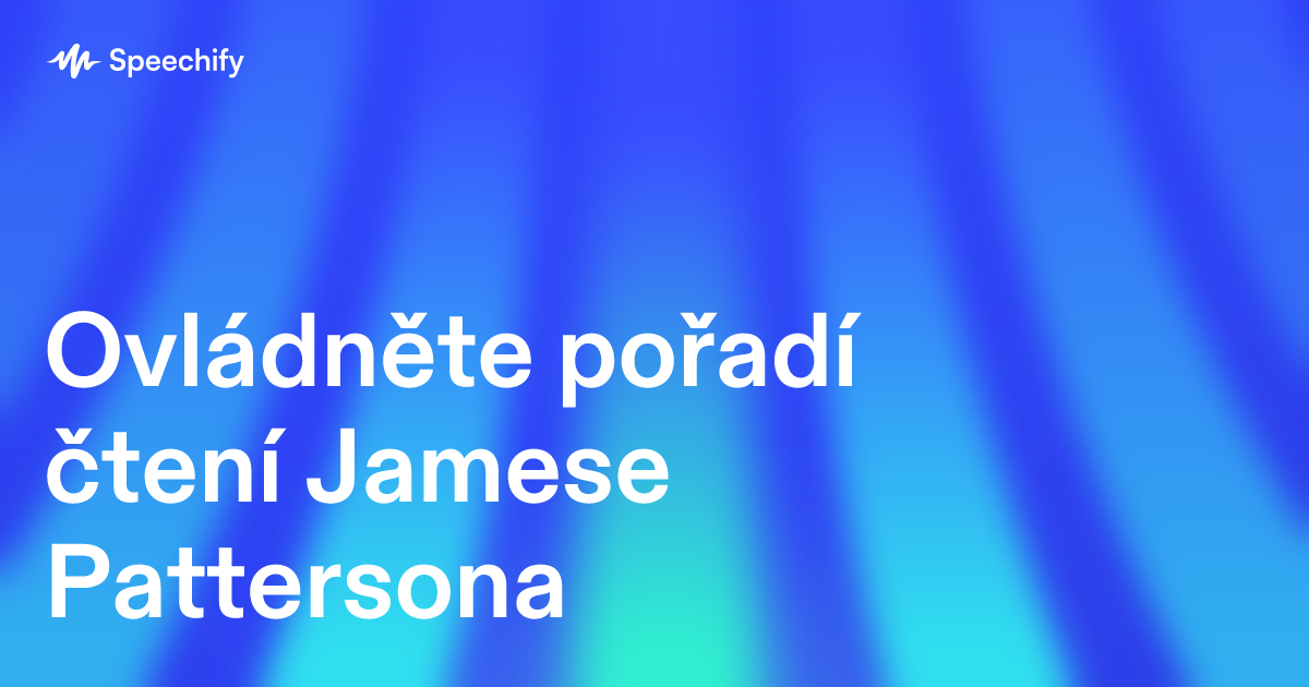 Ovládněte pořadí čtení Jamese Pattersona