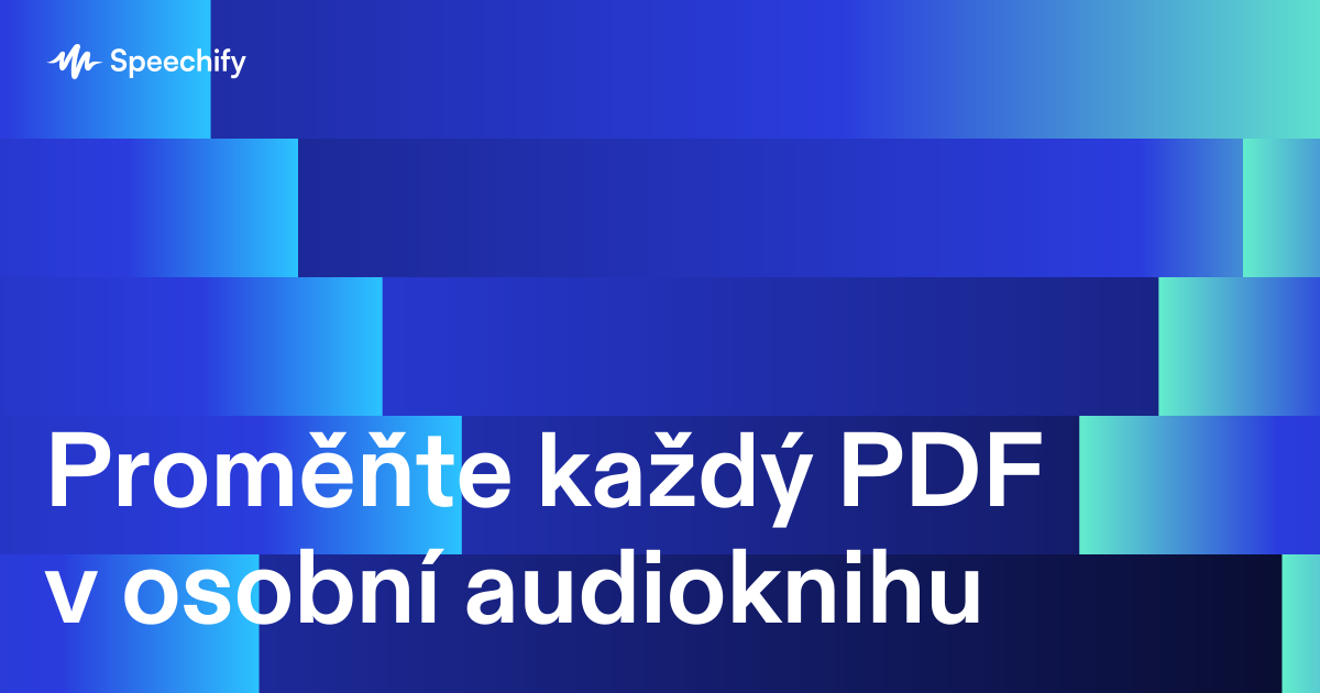 Proměňte každý PDF v osobní audioknihu
