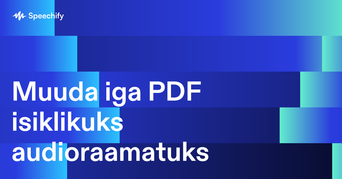 Muuda iga PDF isiklikuks audioraamatuks