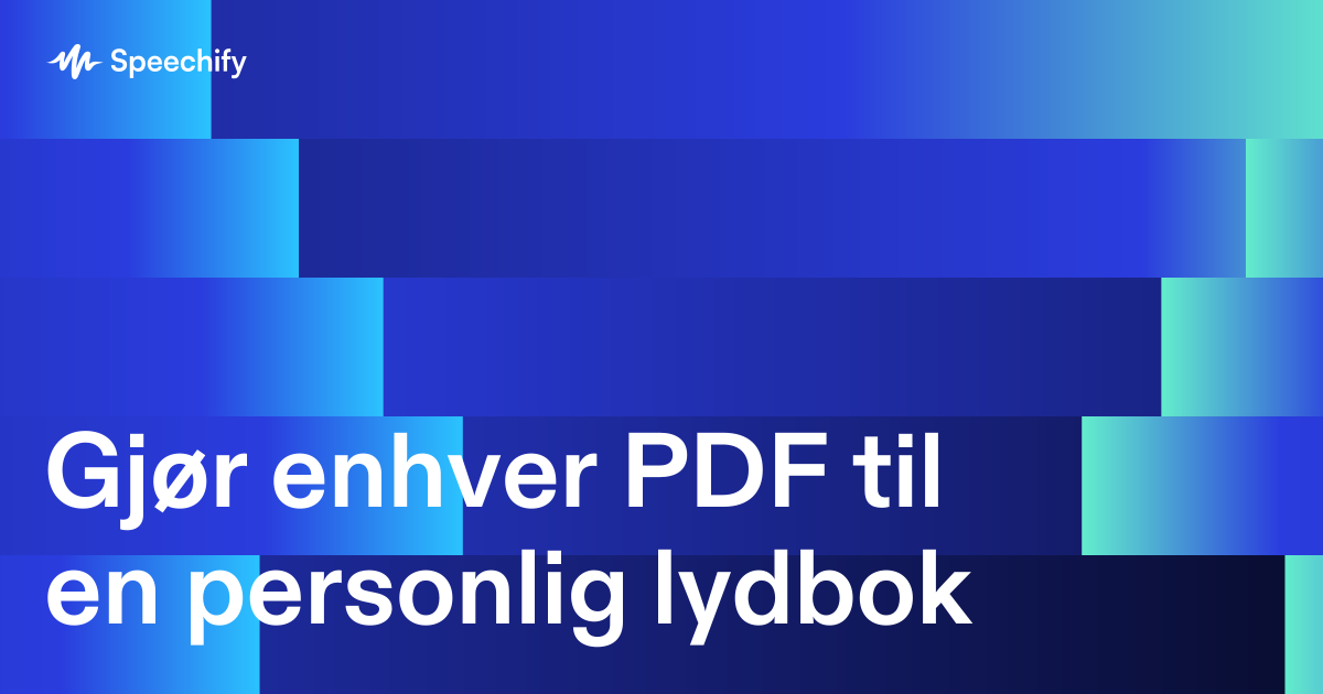 Gjør enhver PDF til en personlig lydbok