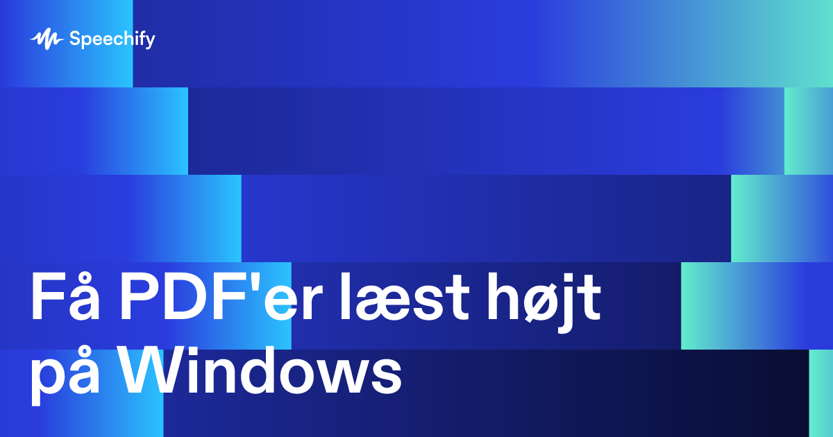 Få PDF'er læst højt på Windows