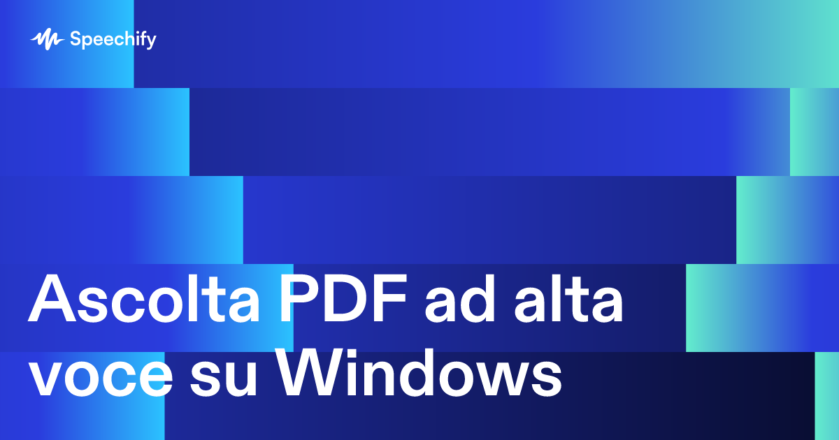 Ascolta PDF ad alta voce su Windows