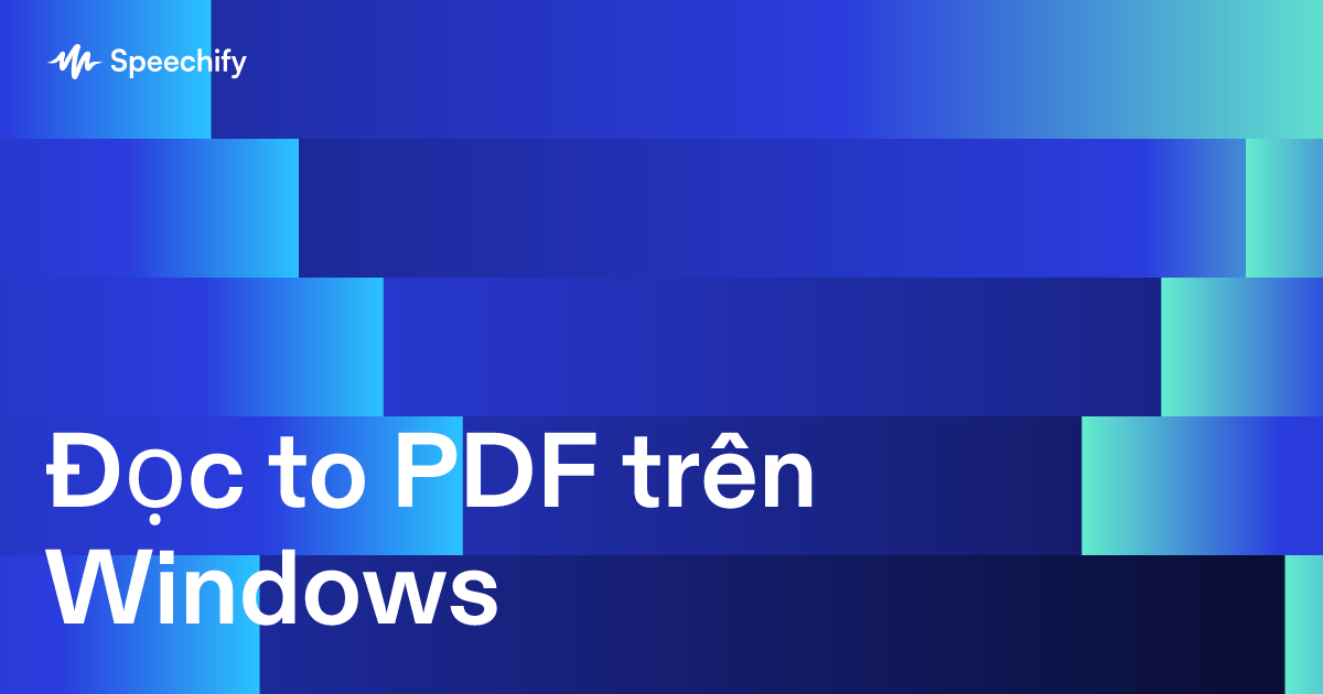 Đọc to PDF trên Windows