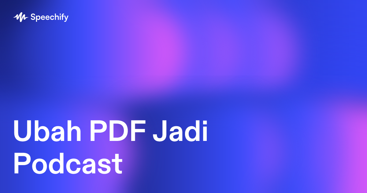 Ubah PDF Jadi Podcast