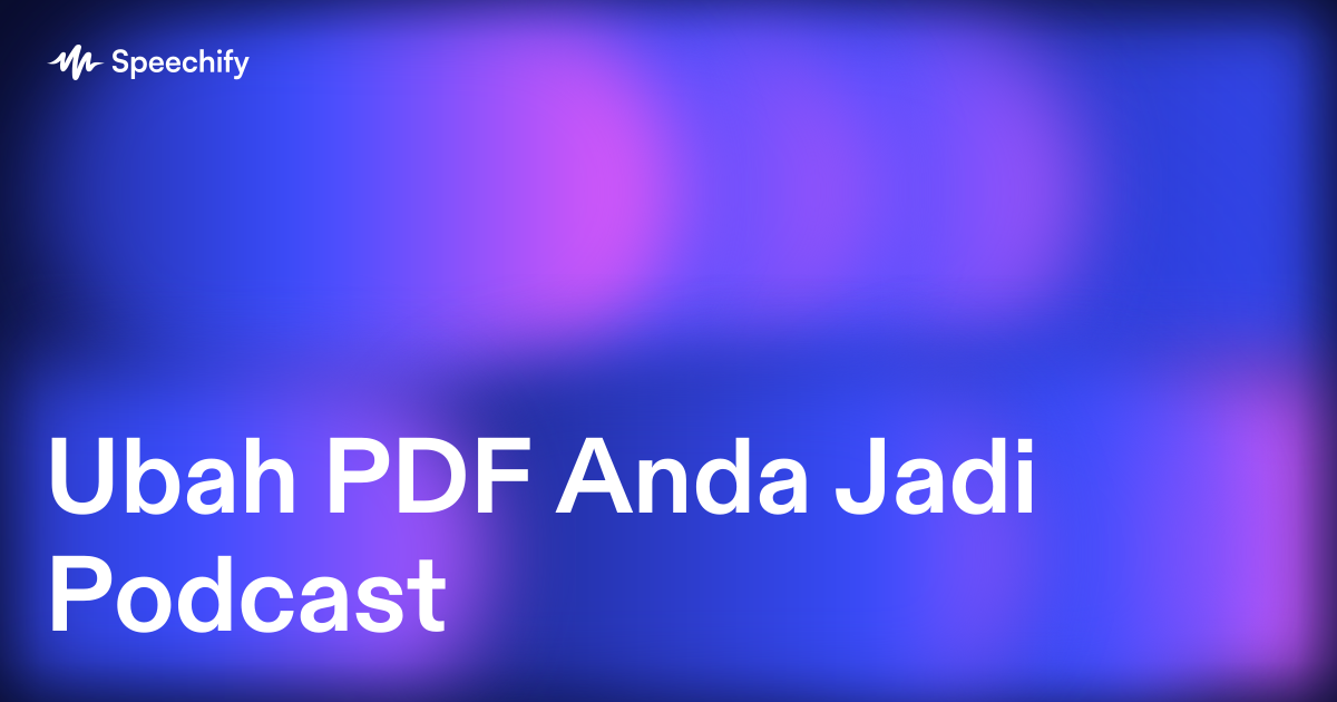 Ubah PDF Anda Jadi Podcast