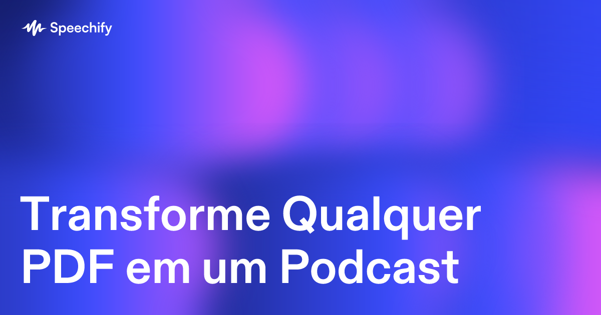 Audio.pdf Conversor de PDF para Áudio: Ouça seus PDFs | Speechify
