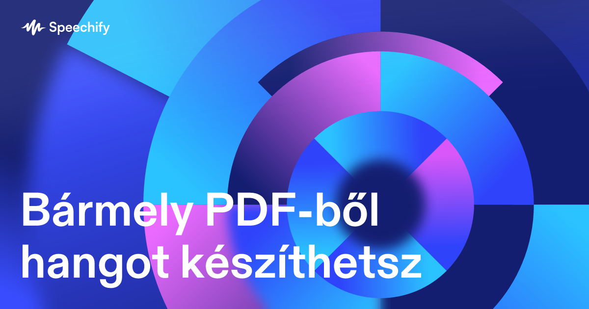 Bármely PDF-ből hangot készíthetsz