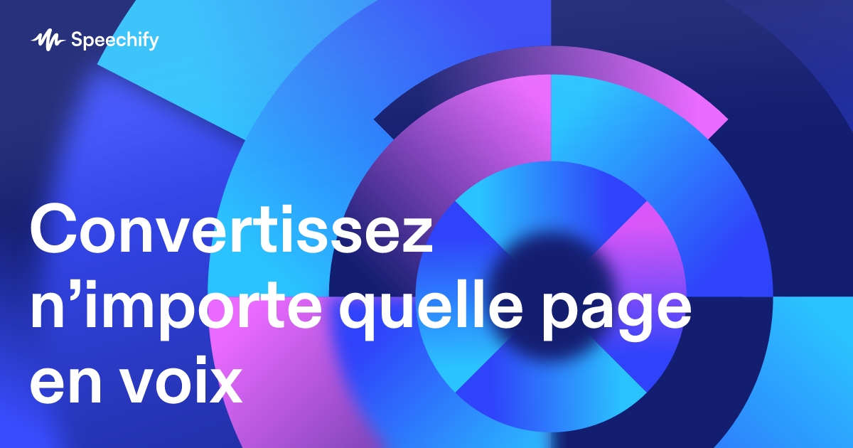 Convertissez n’importe quelle page en voix