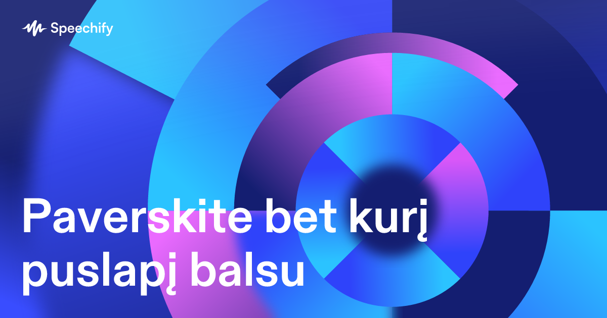 Paverskite bet kurį puslapį balsu