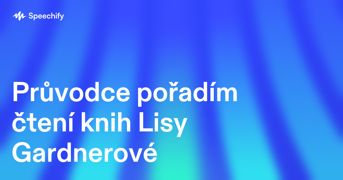 Průvodce pořadím čtení knih Lisy Gardnerové