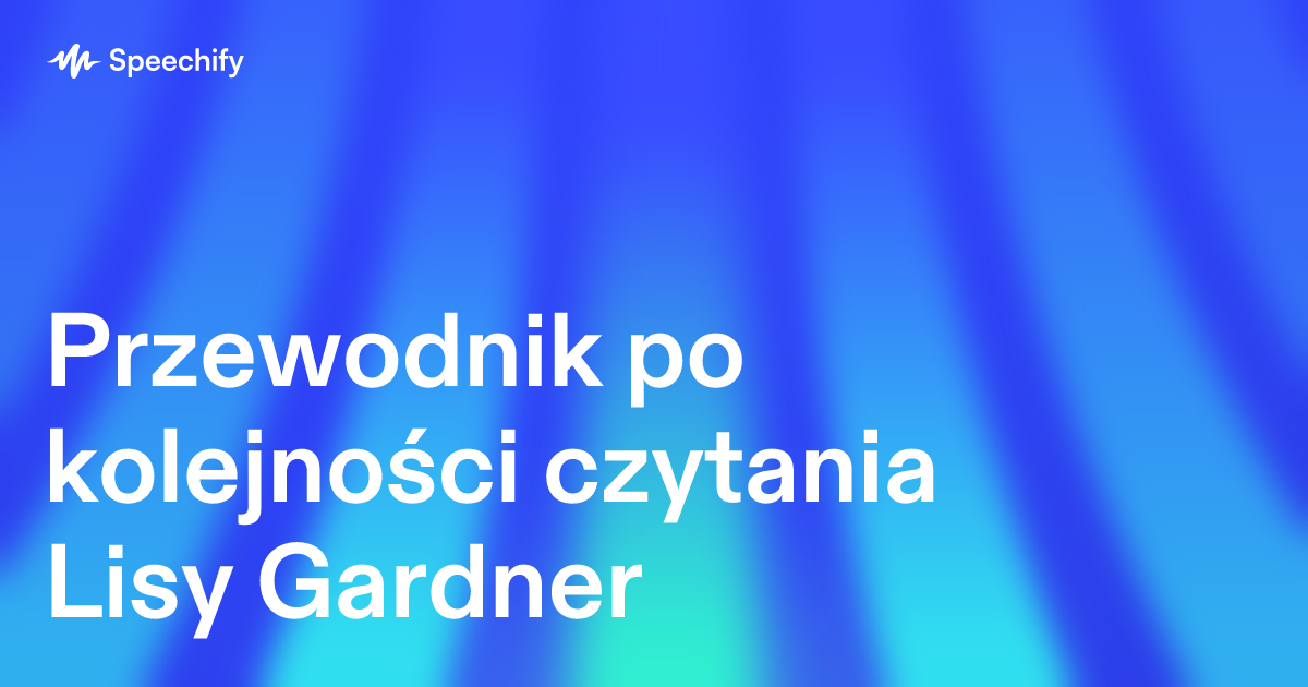 Przewodnik po kolejności czytania Lisy Gardner