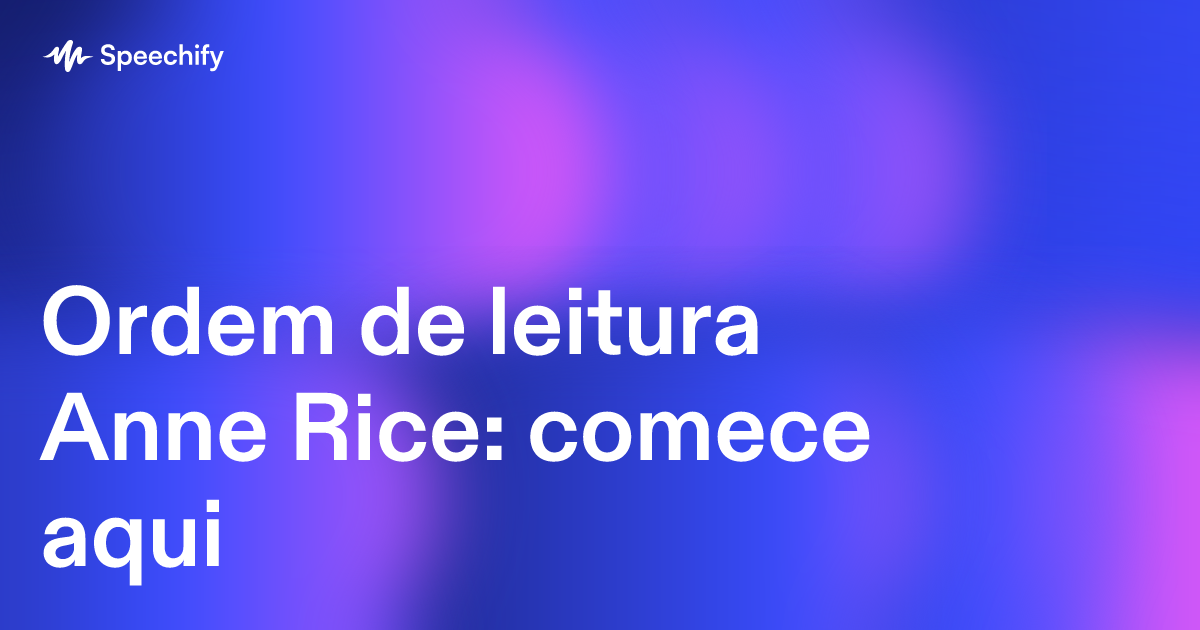 Ordem de leitura Anne Rice: comece aqui
