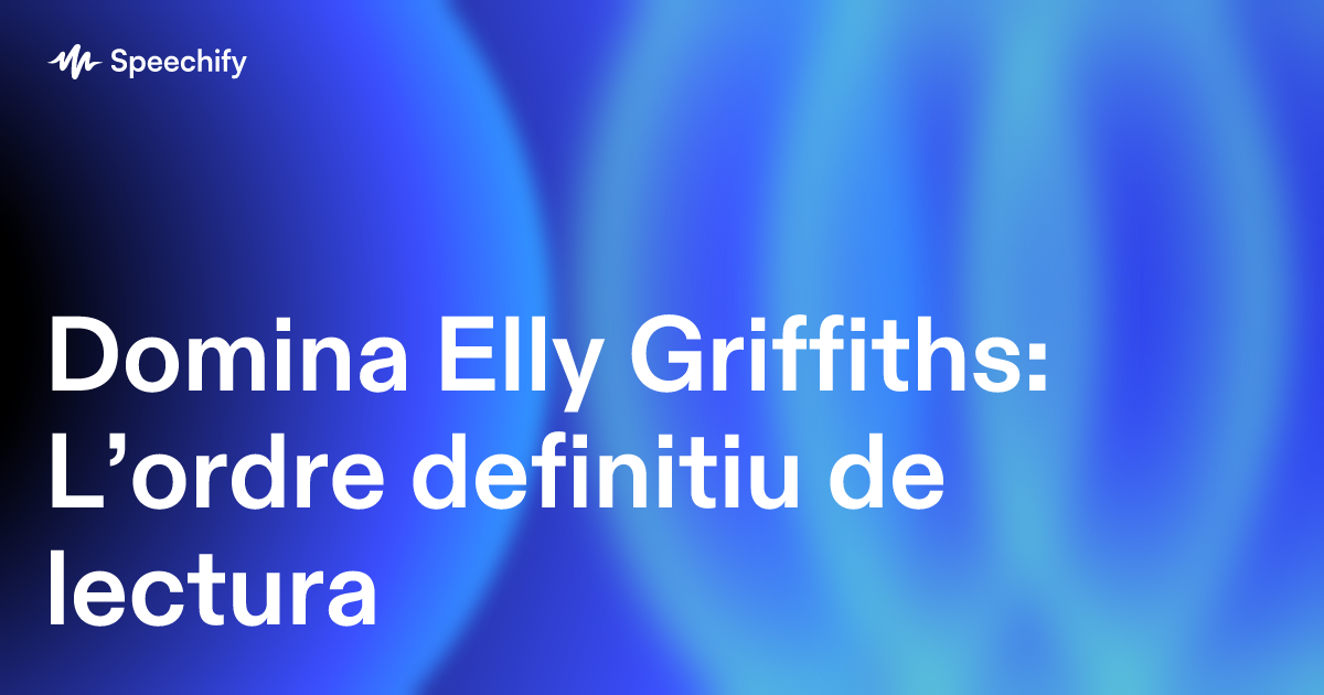 Domina Elly Griffiths: L’ordre definitiu de lectura