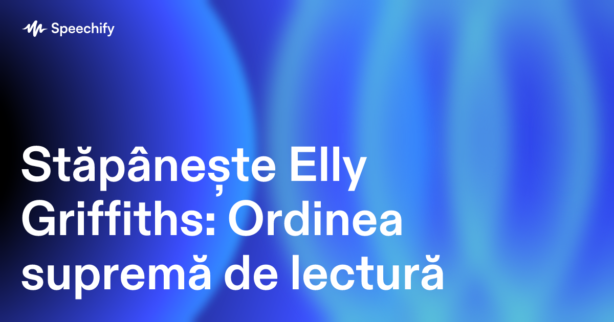 Stăpânește Elly Griffiths: Ordinea supremă de lectură