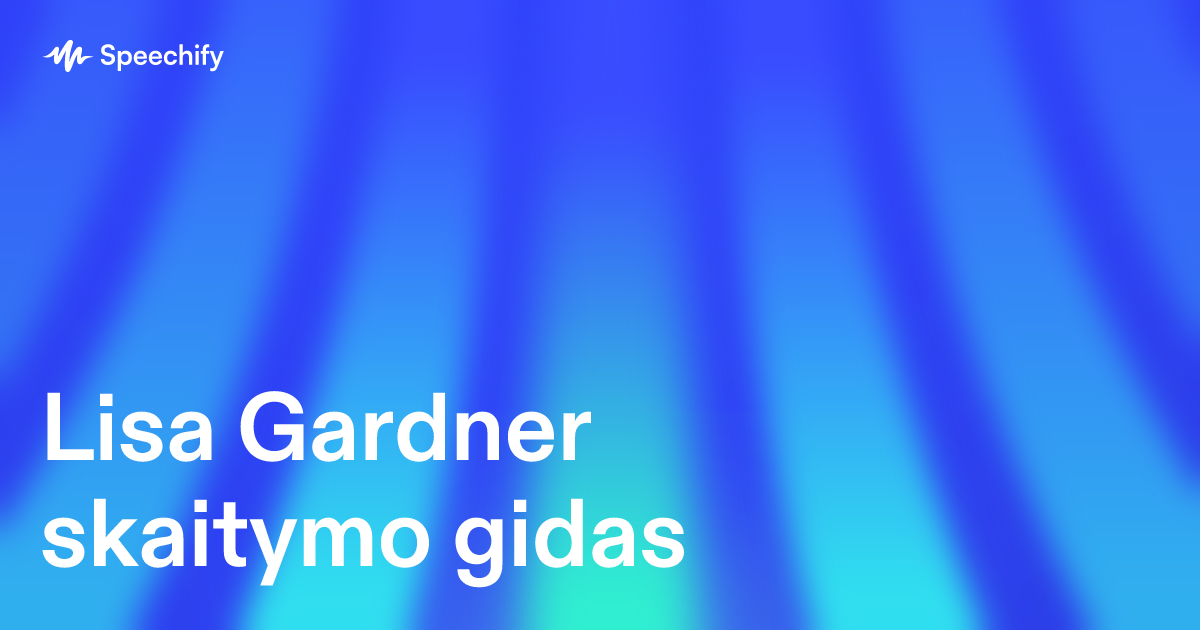 Lisa Gardner skaitymo gidas