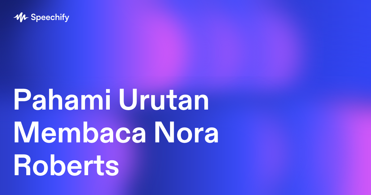 Pahami Urutan Membaca Nora Roberts