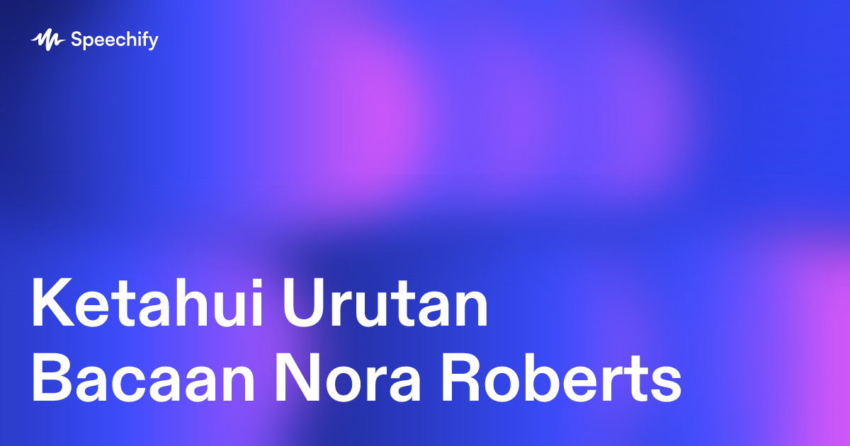 Ketahui Urutan Bacaan Nora Roberts