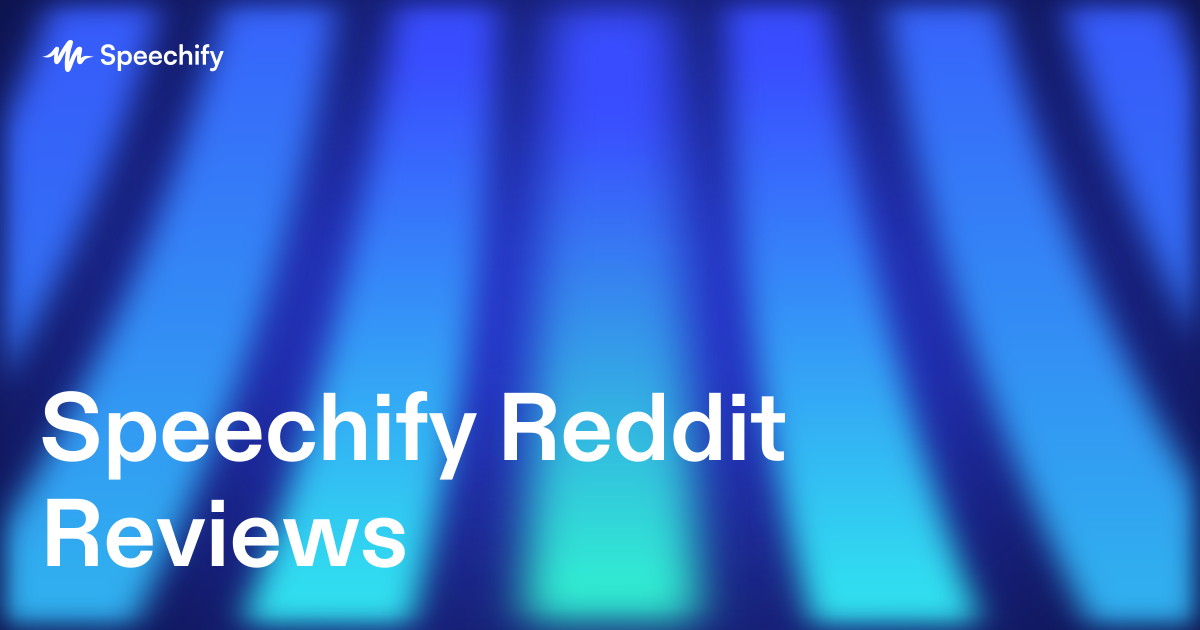 Speechify Reddit Reviews