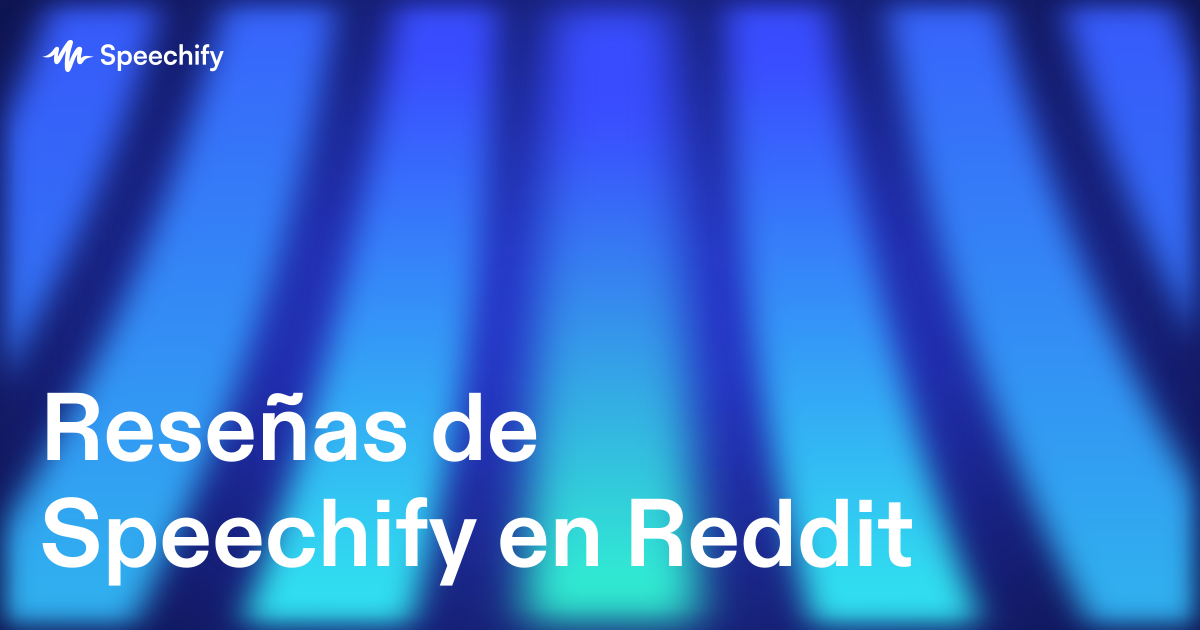 Reseñas de Speechify en Reddit