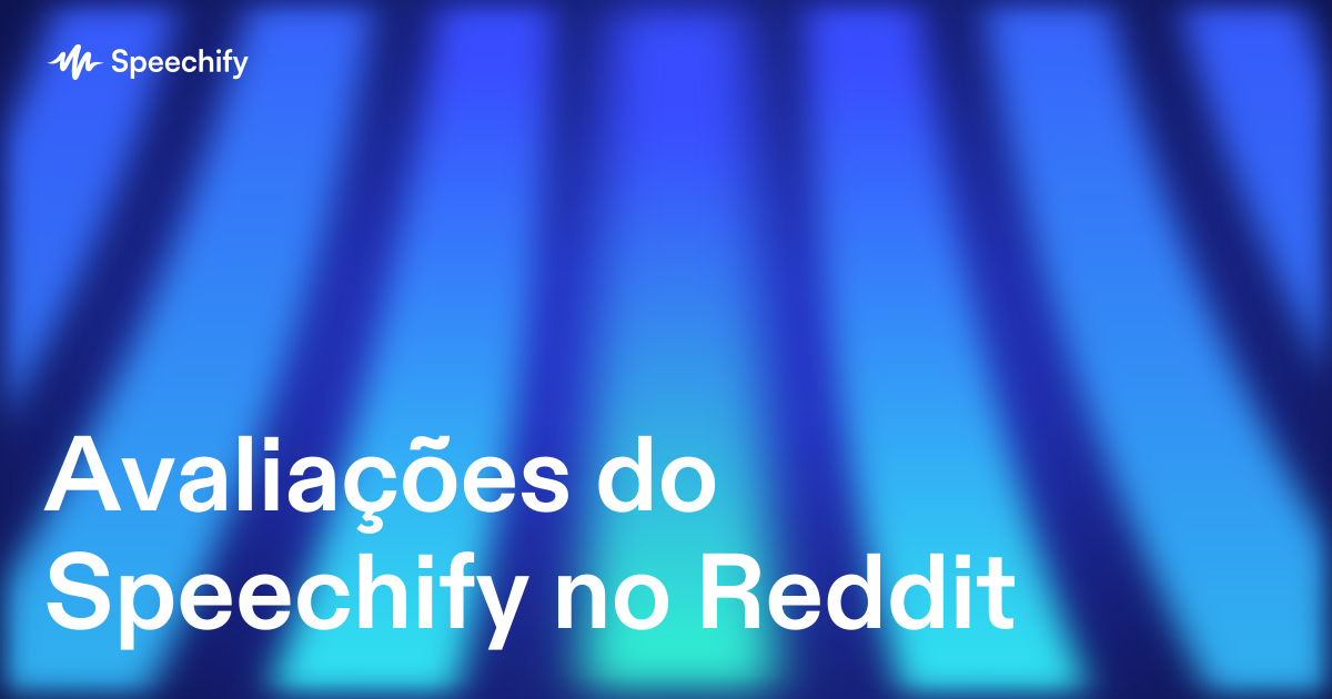 Avaliações do Speechify no Reddit