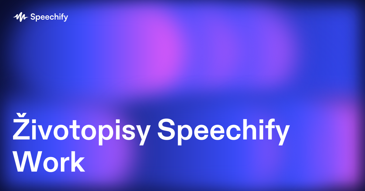 Životopisy Speechify Work