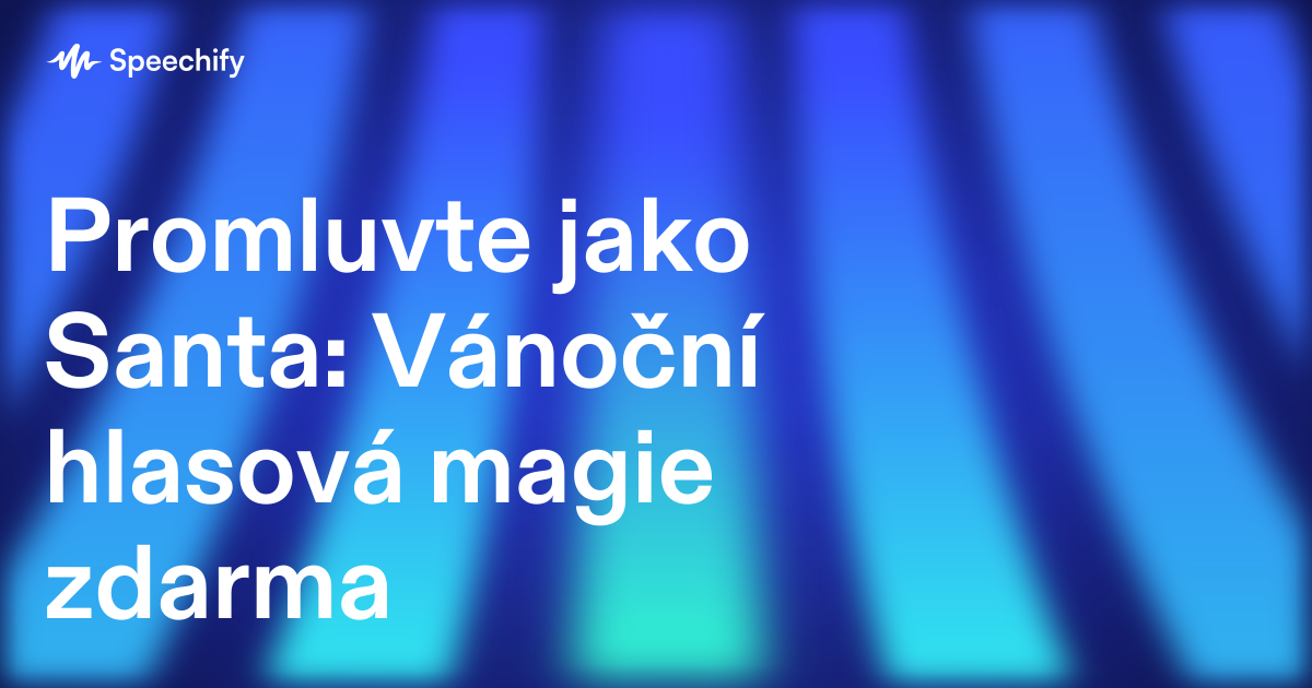 Promluvte jako Santa: Vánoční hlasová magie zdarma