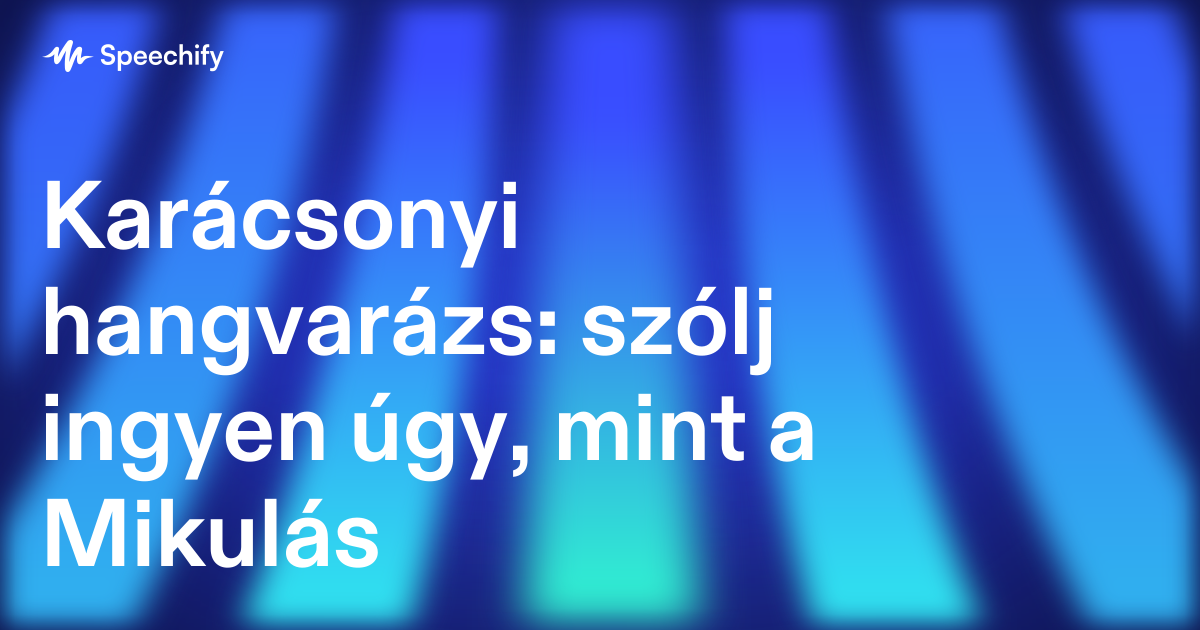Karácsonyi hangvarázs: szólj ingyen úgy, mint a Mikulás