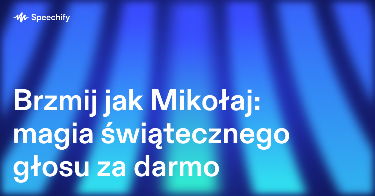 Brzmij jak Mikołaj: magia świątecznego głosu za darmo