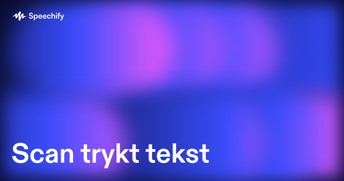Scan trykt tekst