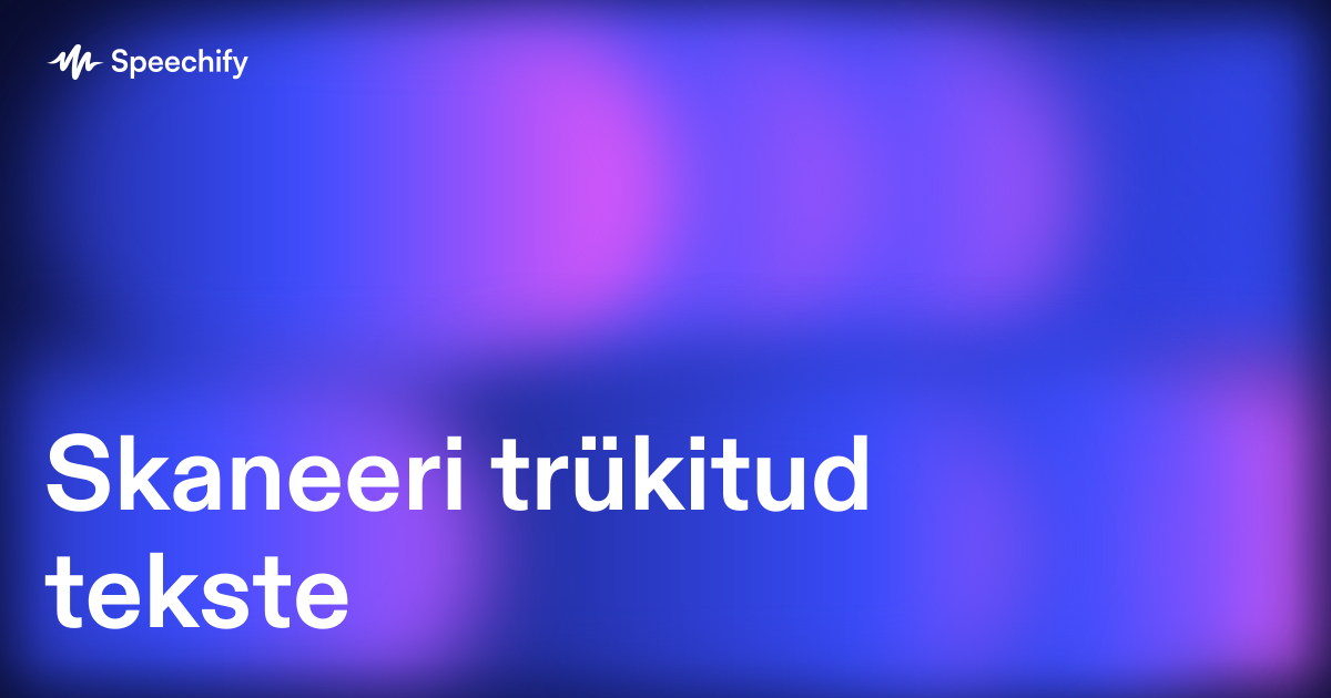 Skaneeri trükitud tekste