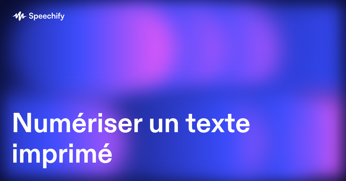 Numériser un texte imprimé