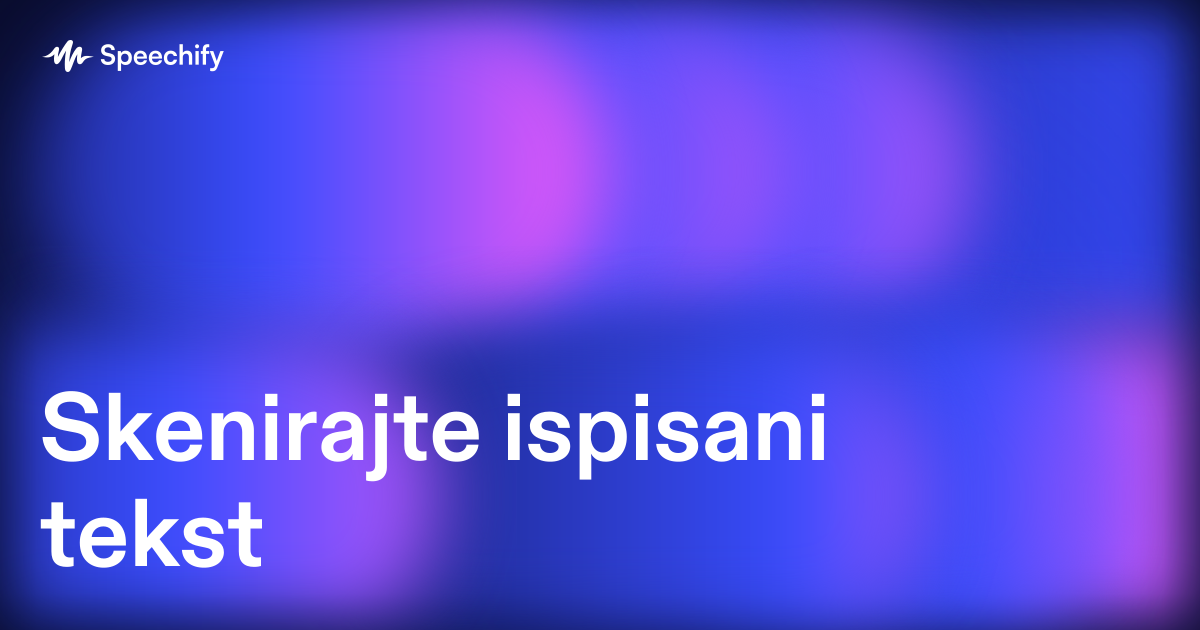 Skenirajte ispisani tekst
