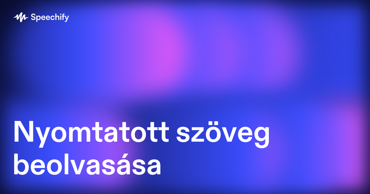 Nyomtatott szöveg beolvasása