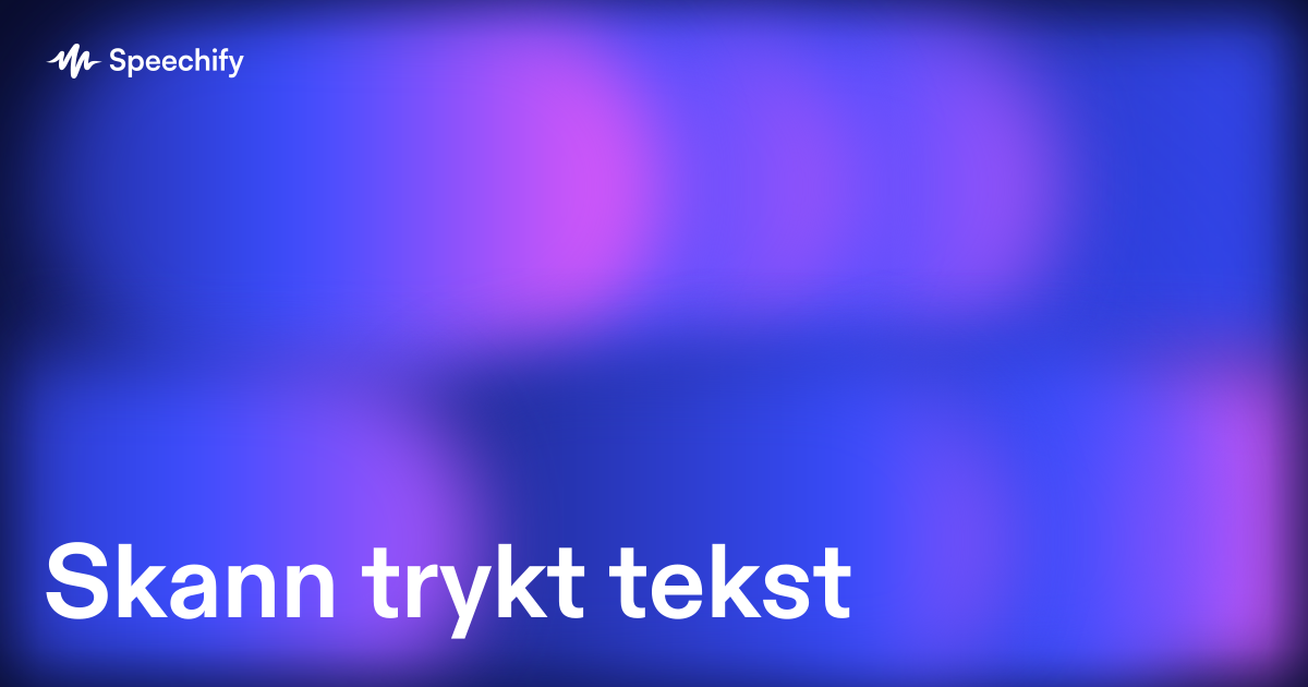Skann trykt tekst