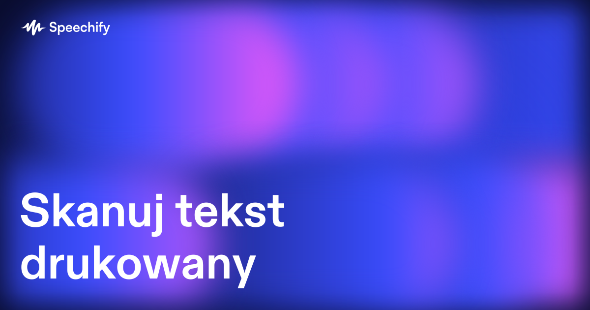 Skanuj tekst drukowany
