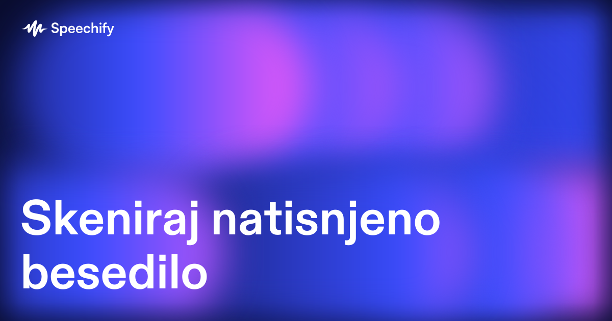 Skeniraj natisnjeno besedilo