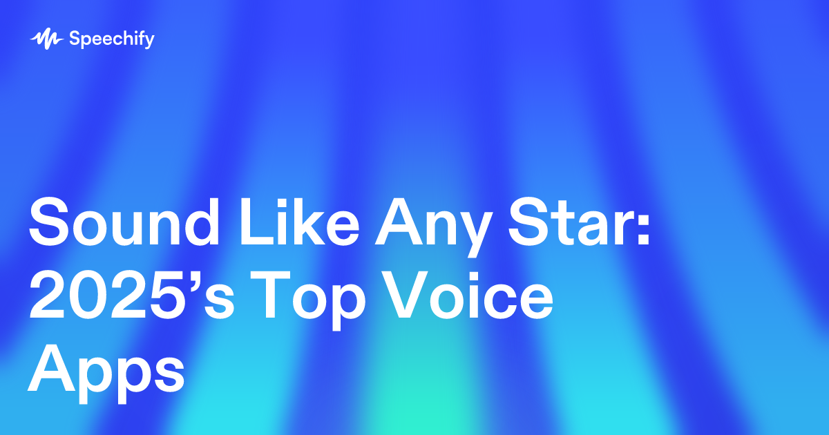 Sound Like Any Star: 2025’s Top Voice Apps