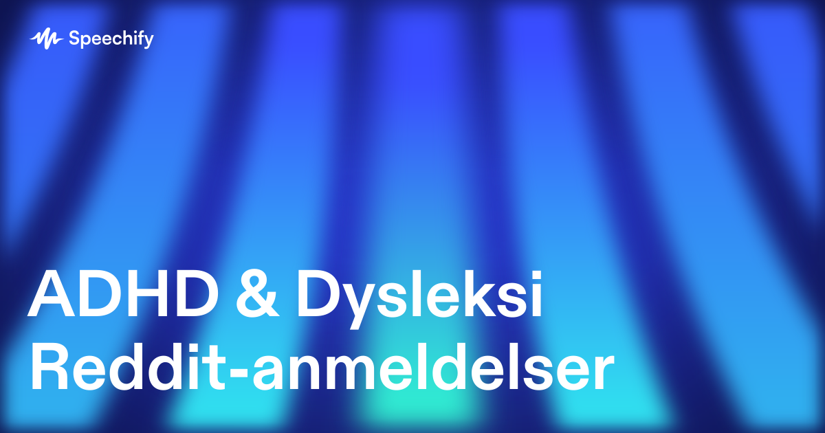 ADHD & Dysleksi Reddit-anmeldelser