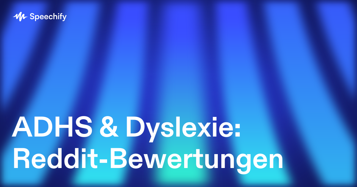 ADHS & Dyslexie: Reddit-Bewertungen