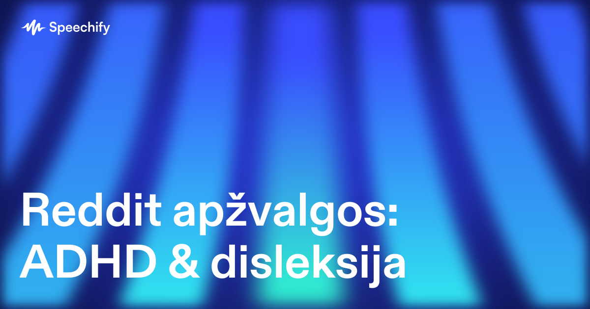 Reddit apžvalgos: ADHD & disleksija
