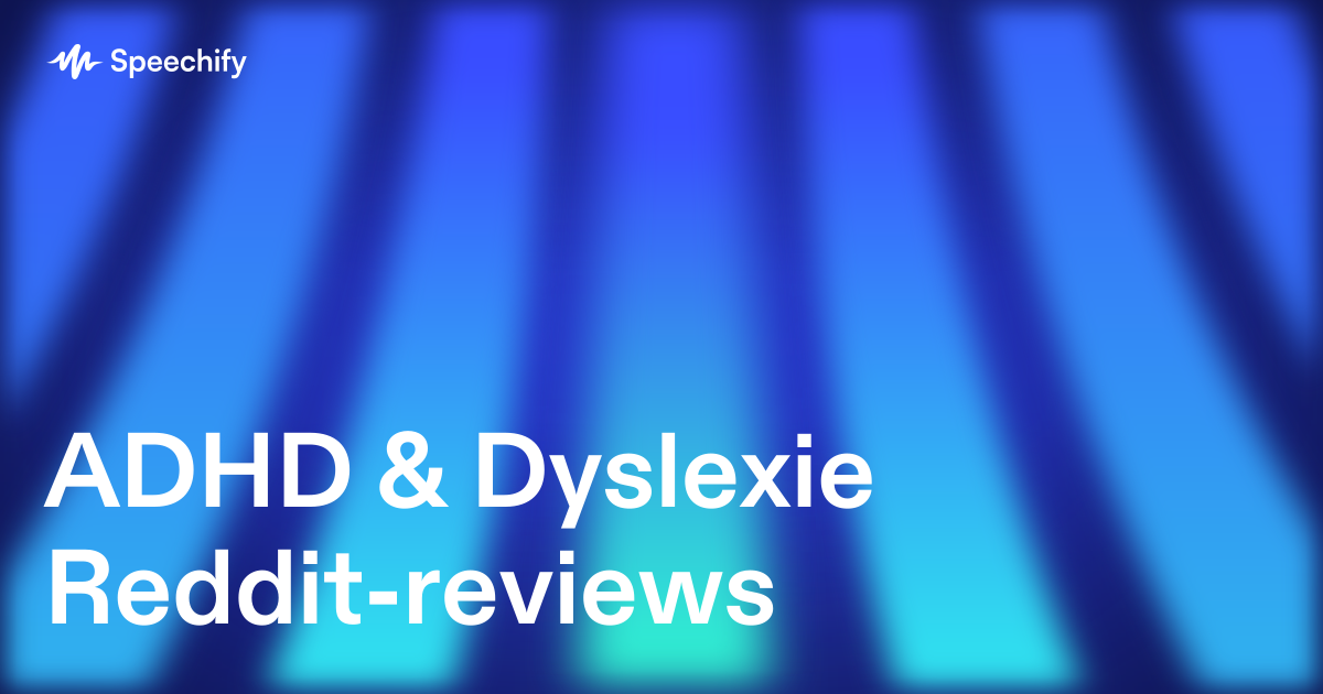 ADHD & Dyslexie Reddit-reviews
