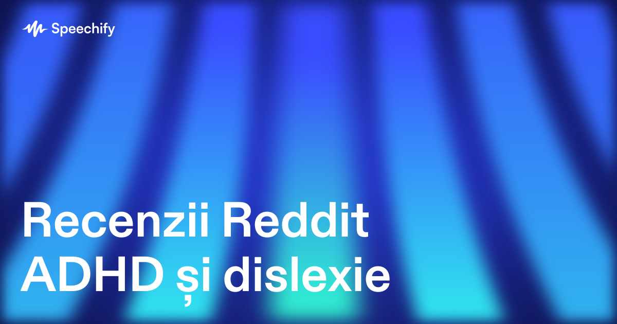 Recenzii Reddit ADHD și dislexie