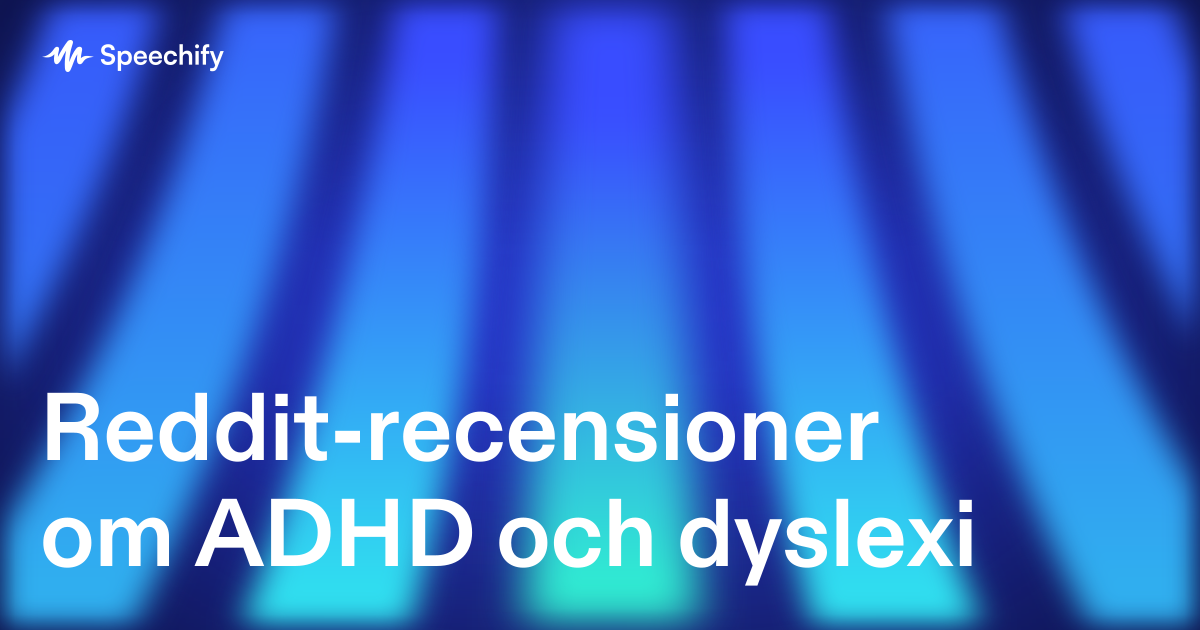 Reddit-recensioner om ADHD och dyslexi